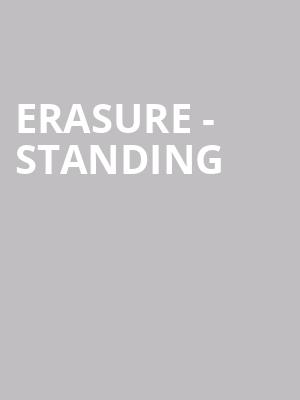 Erasure - Standing at Eventim Hammersmith Apollo